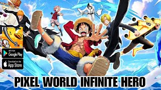 Pixel World Infinite Hero Gameplay  New Anime RPG Game Android [upl. by Alpers]