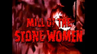 Mill of the Stone Women 1960  TRAILER Italian gothic horror [upl. by Atimad]