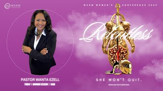 RELENTLESS WOMENS CONFERENCE  Pastor Wanta Ezell [upl. by Irrehs230]