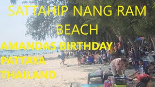 Amandas Birthday Sattahip Nang Ram Beach to Ban Amphur [upl. by Tadich]