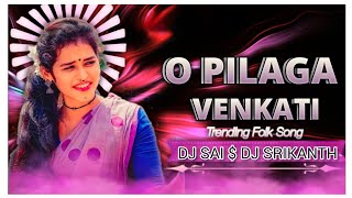 O PILAGA VENKATI NEW TRENDING SONG MIX BY DJ SRIKANTH SURYAPET 🎧 DJ SAI LAMIXDEVIGUGEM [upl. by Udale]