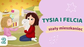 🐶 FRAGMENT SŁUCHOWISKA  Tysia i Felcia  stały mieszkaniec cz2 [upl. by Poliard]