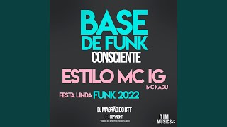 Beat Estilo Mc Ig Mc Kadu Festa Linda  Base de Funk Consiente [upl. by Hartman]