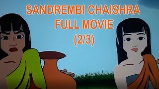 Indian Manipuri animation SANDREMBI CHAISHRA with English Subtitle  Official Youtube Release 23 [upl. by Waite952]