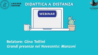 Webinar per la didattica a distanza  Grandi presenze nel Novecento Manzoni [upl. by Arrol]