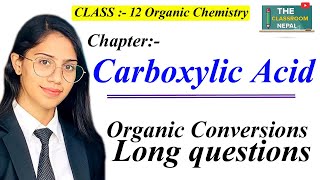 Carboxylic acid Conversion 1  The classroom Nepal🇳🇵 [upl. by Raman442]