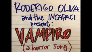 VAMPIRO by Roderigo Oliva an Italian Horror Song [upl. by Nahtanod730]