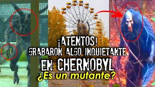 ¡Atentos Grabaron algo inquietante en Chernobyl [upl. by Oeramed]