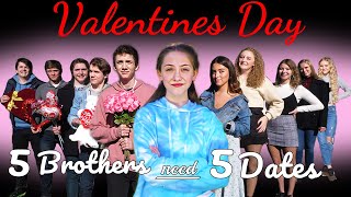 5 Valentines Dates For 5 Brothers [upl. by Dag]