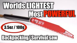 Worlds LIGHTEST Most POWERFUL Backpacking  Survival saw [upl. by Durante466]