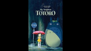 My Neighbor Totoro  A Timeless Tale [upl. by Pravit929]