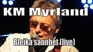 KM Myrland  Bleika sannhet live [upl. by Nosde]