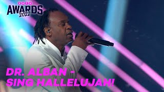 ZULU Awards 2022 Dr Alban  Sing Hallelujah [upl. by Greyson]