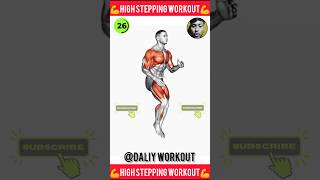 How to Do HIGH STEPPING WORKOUT  high stepping exercise benefits  high stepping workout shorts [upl. by Kila]