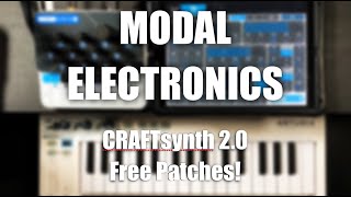 Modal Electronics CRAFTsynth 2 0 Sound Demo FREE PATCHES [upl. by Asyral]