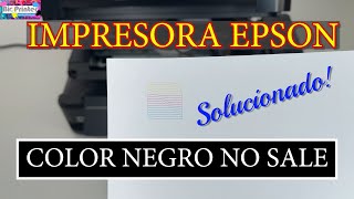 IMPRESORA EPSON NO SALE COLOR NEGRO ¿QUIERES VER COMO SOLUCIONARLO [upl. by Searle]