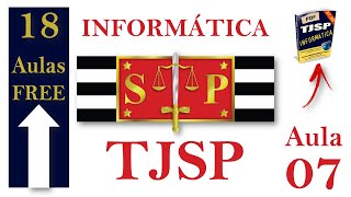 Aula 07 Informática TJSP 2018 Impressão simulado formatação e digitação [upl. by Conall453]