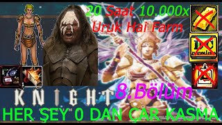 Oyun Kaptanı  20 Saat Elle 10000x Uruk Hai Farmı  HerŞey 0 Dan Rogue Bölüm 8  Knight Online Farm [upl. by Nilyam]