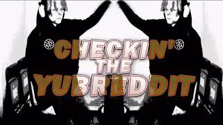 New checking the yubreddit song [upl. by Zulch]