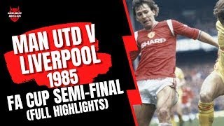 Man Utd v Liverpool  1985 FA Cup SemiFinal Replay ITV Highlights [upl. by Tnarud751]