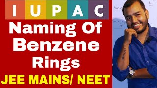 11 chap 12  IUPAC 11  Namig Of Aromatic Compounds  BeNZeNe Rings IIT JEE MAINS NEEET [upl. by Glennis]