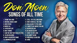 Non Stop Don Moen Worship Songs of All Time 🙏 Christian Songs [upl. by Ainomar]