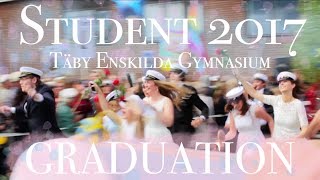 I GRADUATED  Student Täby Enskilda Gymnasium 2017 [upl. by Hilda209]