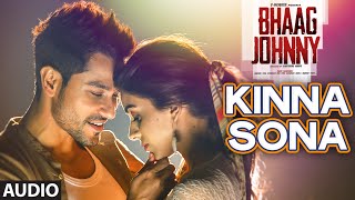 Kinna Sona Full AUDIO Song  Sunil Kamath  Bhaag Johnny  Kunal Khemu  TSeries [upl. by Wester403]