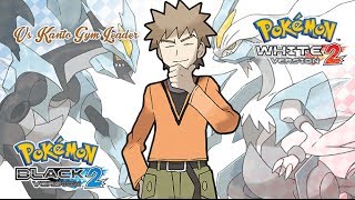 Pokémon B2W2  Kanto Gym Leader Battle Music HQ [upl. by Airuam]