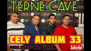 PAVLOVCE TERNE CAVE 33 CELY ALBUM 33 LACI BOSS [upl. by Niret]