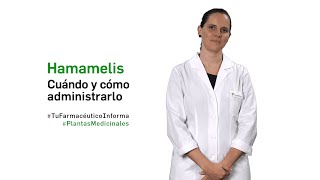 Hamamelis cuándo y cómo administrarlo  Tu Farmacéutico Informa PlantasMedicinales [upl. by Gelya]