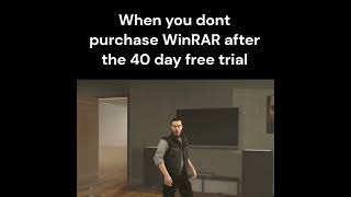 The WinRAR free trial has ended along with your existence [upl. by Essined]