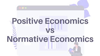 Positive economics vs Normative economics [upl. by Elrahc]