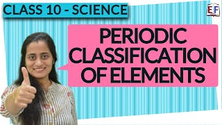 Periodic Classification of Elements  Chemistry Class 10 1 [upl. by Oironoh]