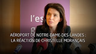 Christelle Morançais réagit à la position du gouvernement sur NDDL [upl. by Irrac]