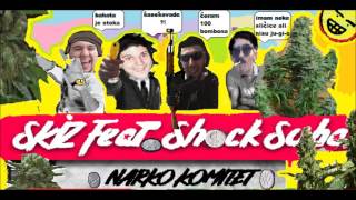 SKIZ feat Shock Soba  Narko Komitet [upl. by Norabel]