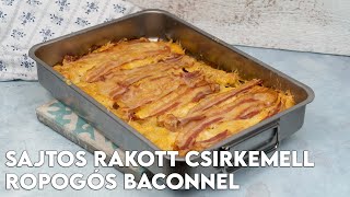 Sajtos rakott csirkemell ropogós baconnel  Mindmegettehu [upl. by Nalyorf]