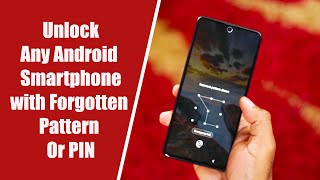 How to Unlock Any Android Phone with Forgotten Pattern or PIN [upl. by Ardnahcal844]