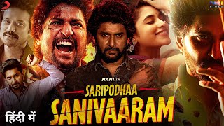 Saripodhaa Sanivaaram Movie Hindi Dubbed 2024 Song Update  Nani New Movie  Priyanka Mohan [upl. by Ayhdiv]