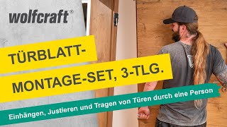 TürblattMontageSet Zum Einhängen Justieren und Tragen von Türen durch eine Person  wolfcraft [upl. by Aleak579]