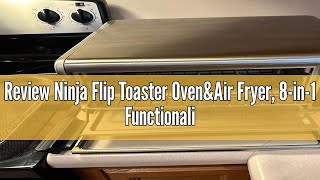 Review Ninja Flip Toaster OvenampAir Fryer 8in1 Functionality Flip UpampAway Capability for Storage [upl. by Sorce]