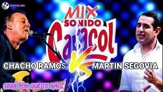 MIXSONIDO CARACOL Chacho Ramos VS Martín Segovia [upl. by Ineslta]