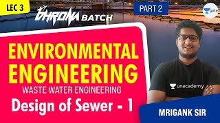 Design of Sewer Part 1  L3  Waste Water Engg  Environmental EngineeringPart 2 [upl. by Monteith]