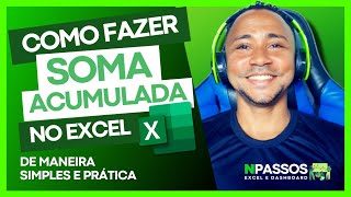 COMO FAZER SOMA ACUMULADA NO EXCEL [upl. by Eedyak]