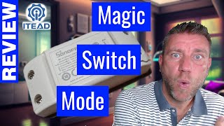 Sonoff Magic Switch mode a new alternative to quotsingle live wirequot or quotno neutral wirequot [upl. by Leahcir]