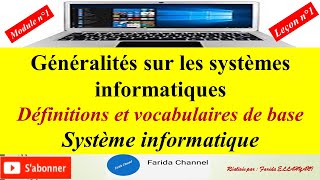 Généralités sur les systèmes informatiques définitions et vocabulaires de base système informatique [upl. by Deehsar881]