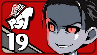 RETURN OF THE SHADOW  Persona 5 Tactica  Part 19  Lets Play [upl. by Ynabla]