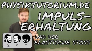 Physiktutorium Impulserhaltung und elastischer Stoß [upl. by Maddeu]