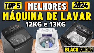 As 5 Melhores MÁQUINAS DE LAVAR de 12kg e 13kg 2024  Qual a Melhor Máquina de Lavar Roupa Comprar [upl. by Halik]