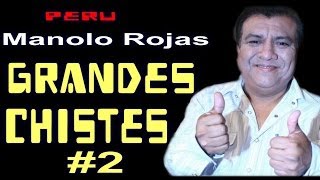 ✫Grandes Chistes ● CHISTES DE MANOLO ROJAS  2 quotAYQUERICOquot [upl. by Tish]